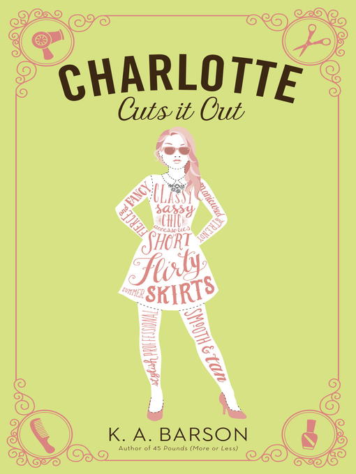 Title details for Charlotte Cuts It Out by Kelly Barson - Wait list